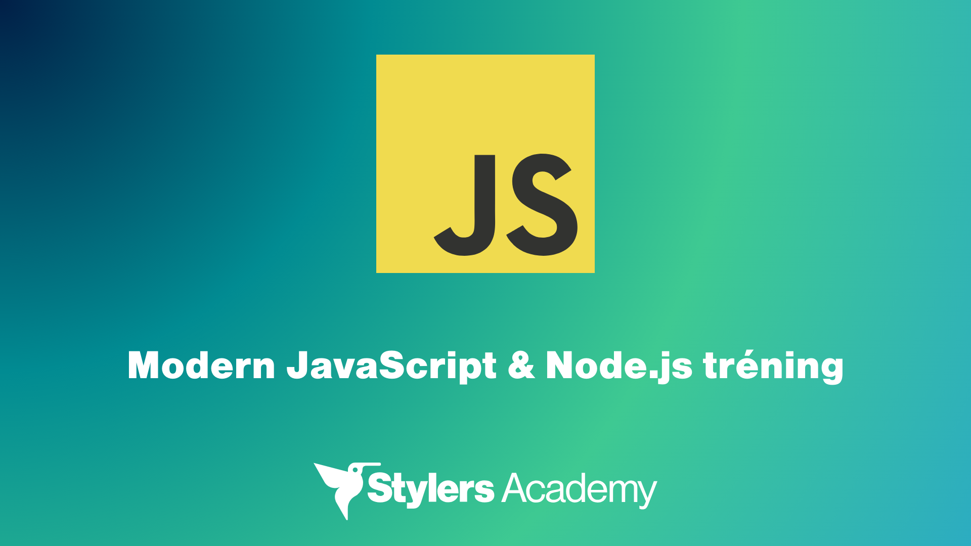 Modern JavaScript & Node.js tréning - Stylers Group